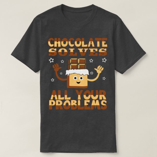 Camiseta El chocolate soluciona todos tus problemas (Diseño del anverso)
