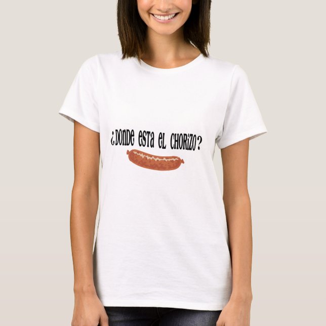 Camiseta EL chorizo.png del est del donde (Anverso)
