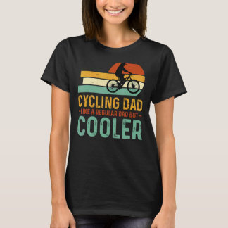 Camiseta El ciclismo de papá como un padre común pero más f