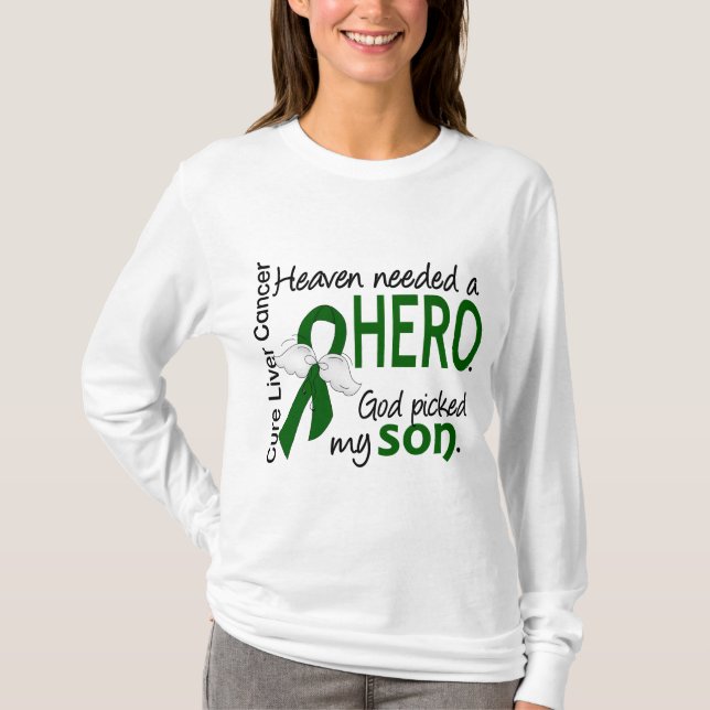 Camiseta El cielo del cáncer de hígado necesitó a un hijo (Anverso)