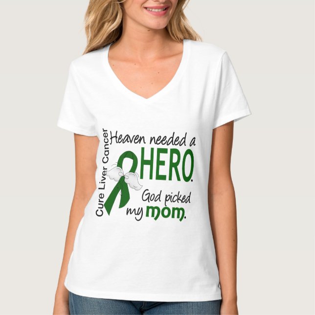 Camiseta El cielo del cáncer de hígado necesitó a una mamá (Anverso)