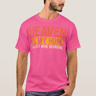 Camiseta El Cielo Es Mi Hogar Cristiano Jesús Religioso
