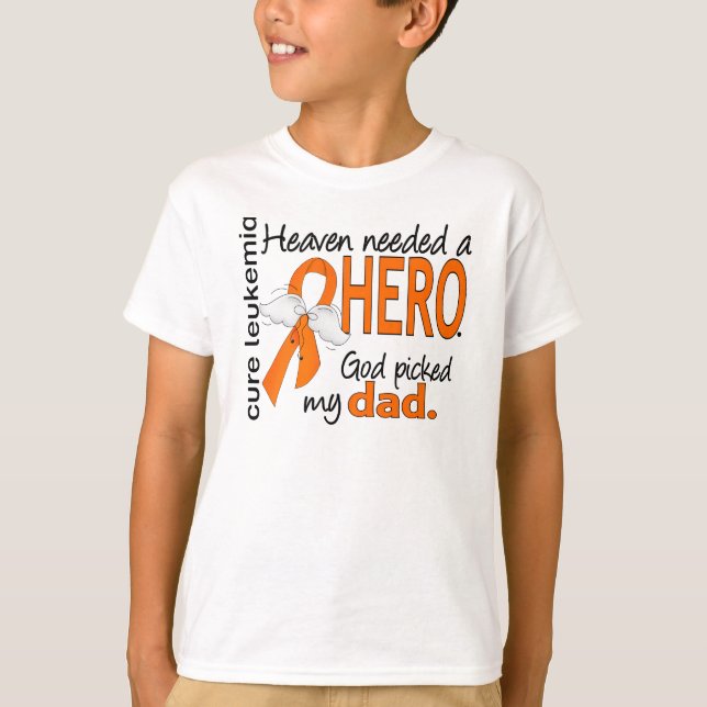 Camiseta El cielo necesitó una leucemia del papá del héroe (Anverso)