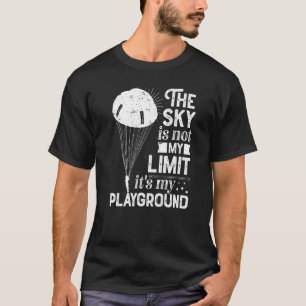 Camiseta El cielo no es mi límite, es mi diversión de recre