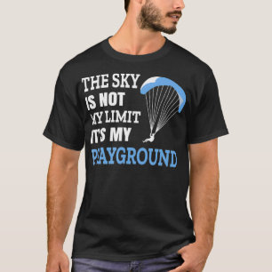 Camiseta El cielo no es mi límite es mi Skydivin Playground