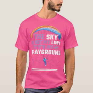 Camiseta El Cielo No Es Mi Límite Es Mi Skydiving En El Áre