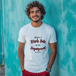 Camiseta El cinturón negro de artes marciales es mi superpo
