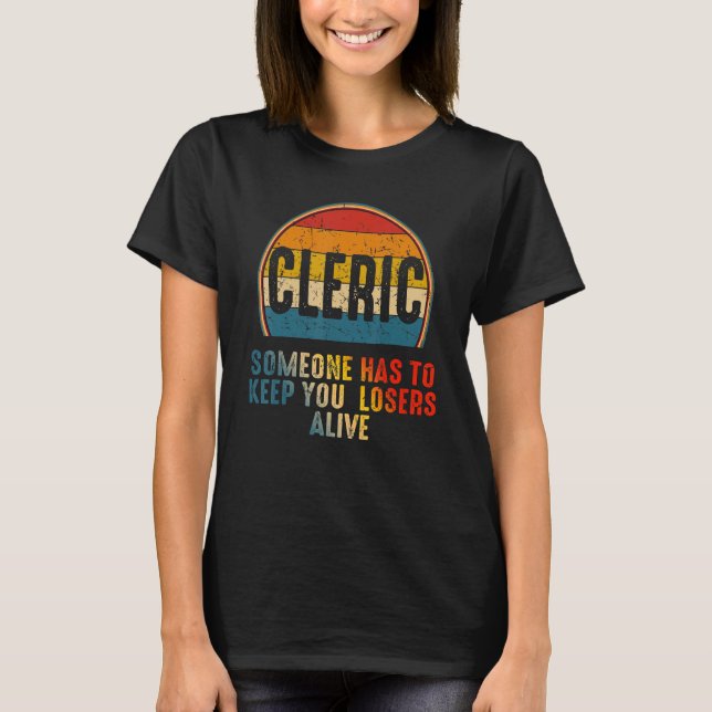 Camiseta El Clérigo Alguien Tiene Que Mantenerte Vivos 1 (Anverso)