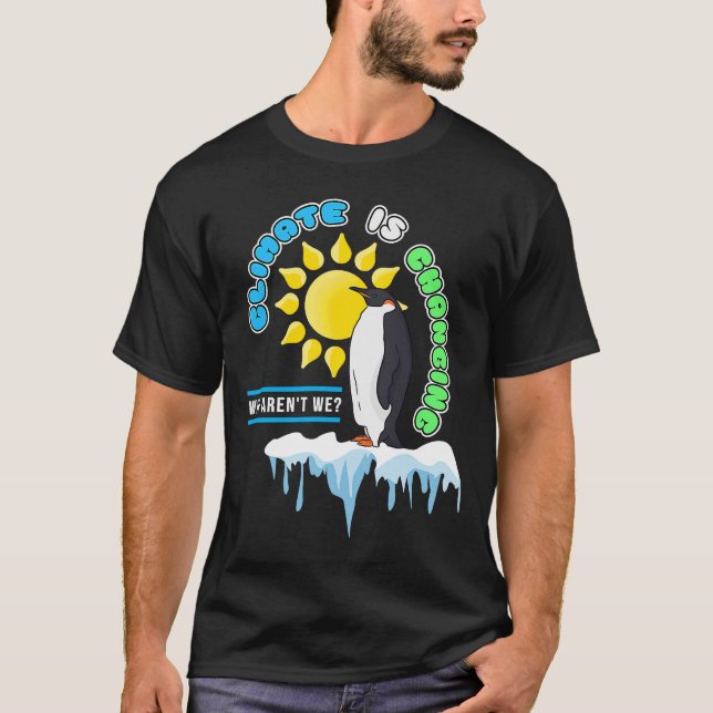 Camiseta El clima del activismo ambiental está cambiando a  (Anverso)