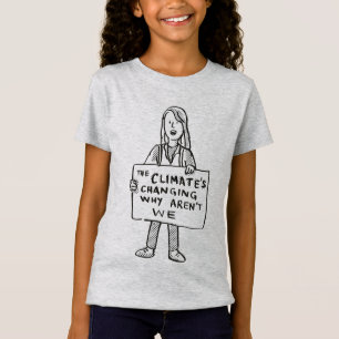 Camiseta El clima está cambiando por qué no lo somos