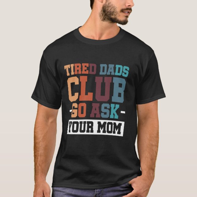 Camiseta El club de bailes cansados, pregúntale a tu mamá (Anverso)