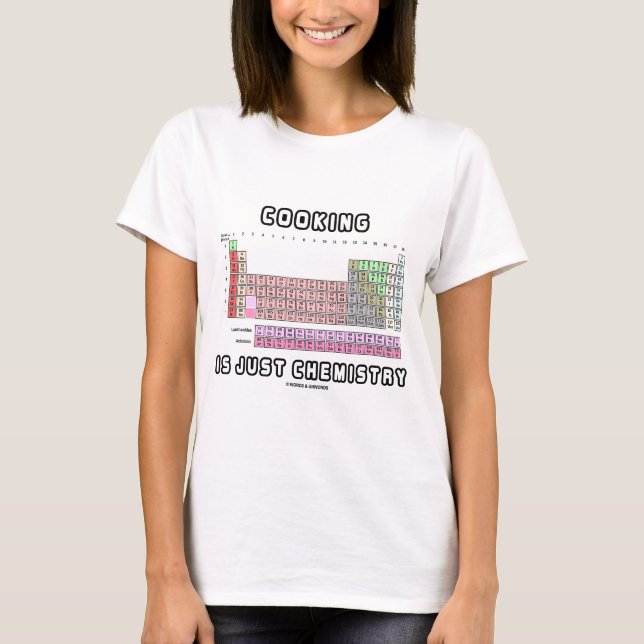 Camiseta El cocinar es apenas química (la tabla periódica) (Anverso)