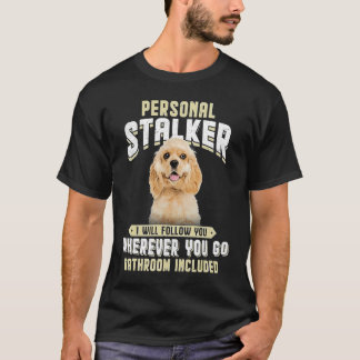 Camiseta El Cocker Estadounidense Spaniel Stalker Personal 