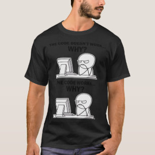 Camiseta El Código Funciona Por Qué El Programa