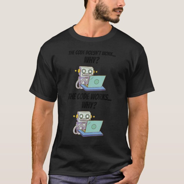 Camiseta El código no funciona por qué el código funciona (Anverso)