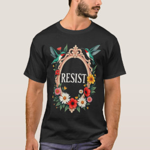 Camiseta El colibrí floral resiste a Trump