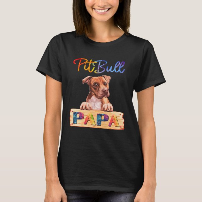Camiseta El colorido Pitbull Papa Dog Dad (Anverso)
