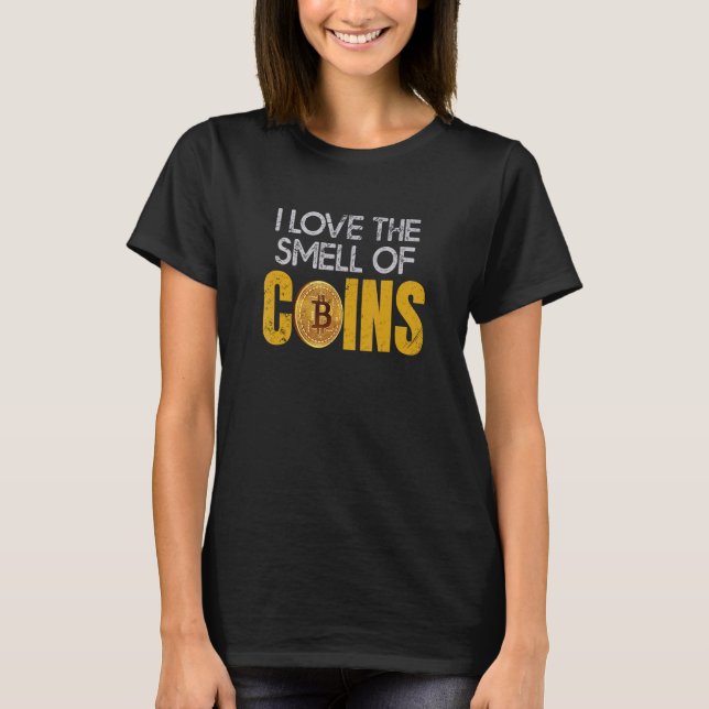 Camiseta El Comerciante De Bitcoin Me Encanta El Olor De La (Anverso)