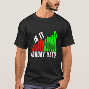 Camiseta El Comerciante De Valores Es Lunes Y Todavía La Cr