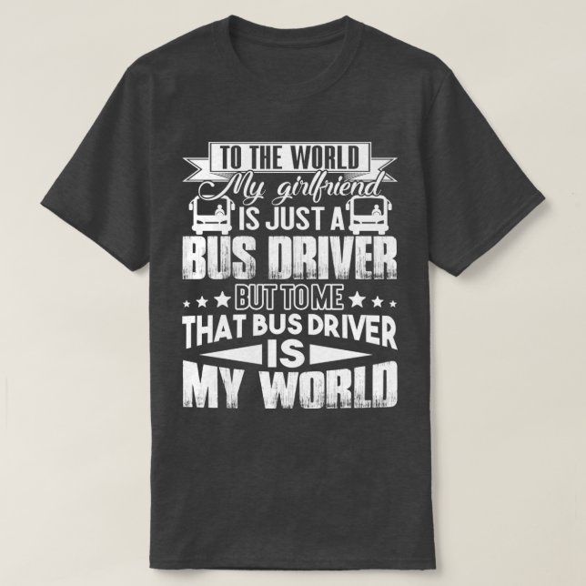 Camiseta El Conductor De Autobuses De Autobús Es Mi Mundo (Diseño del anverso)