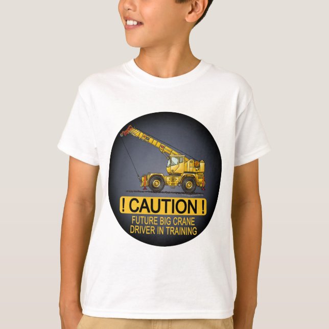 Camiseta El conductor de grúa grande futuro embroma la (Anverso)