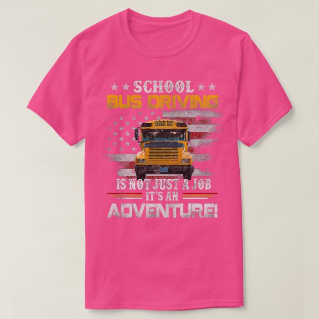 Camiseta El Conductor Del Autobús Escolar Es Un (Diseño del anverso)