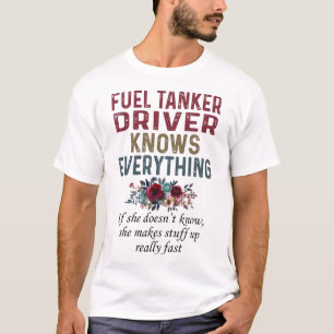 Camiseta El conductor del depósito de combustible lo sabe