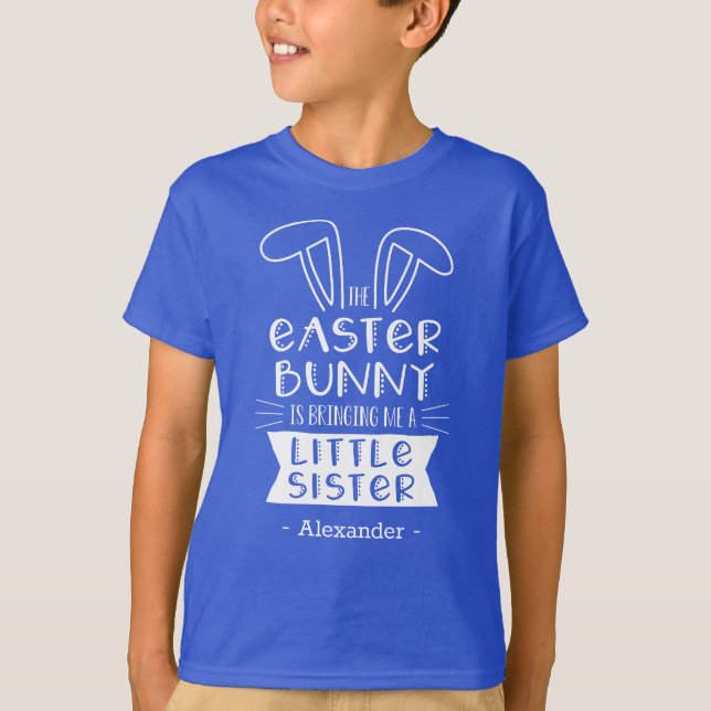 Camiseta El Conejo De Pascua Me Está Trayendo Una Hermana P (Anverso)