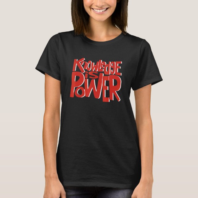 Camiseta El Conocimiento Es Poder Regreso A Clases Vida De  (Anverso)