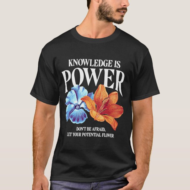 Camiseta El conocimiento es una flor de poder (Anverso)