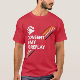Camiseta El consentimiento es mi oscuridad del Foreplay