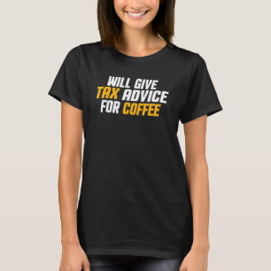 Camiseta El Consultor De Impuestos Cpa Dará Asesoramiento F