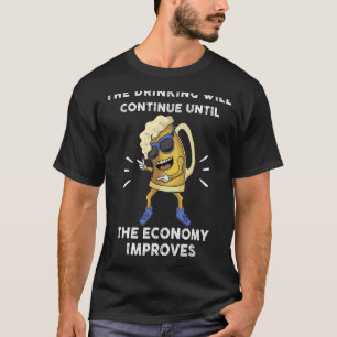 Camiseta El Consumo Continuará Hasta Que La Economía Impro
