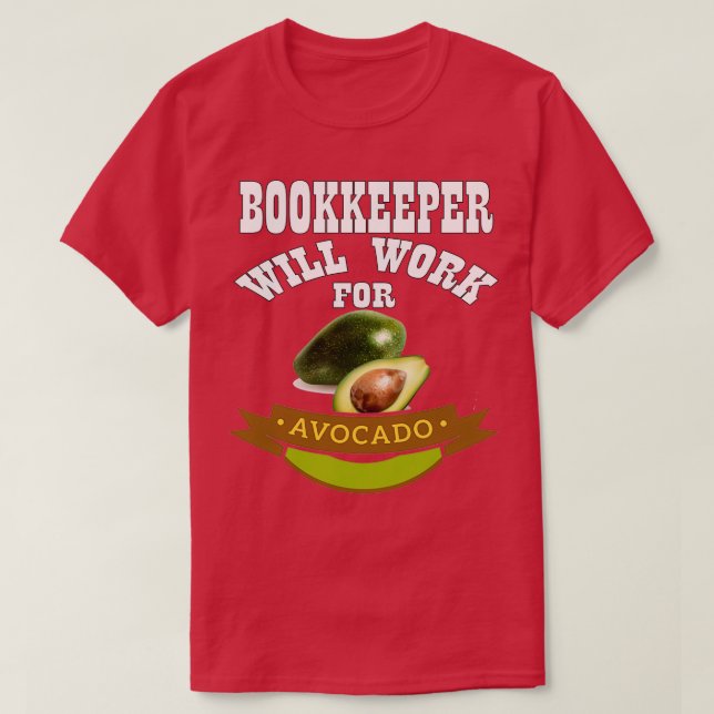 Camiseta El contable trabajará para aguacate (Diseño del anverso)