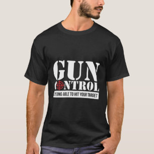 Camiseta El Control De Armas Está Golpeando Tu Meta Pro 2ª