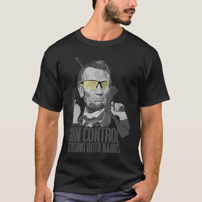 Camiseta El Control De Armas Está Usando Ambas Manos Abraha (Anverso)