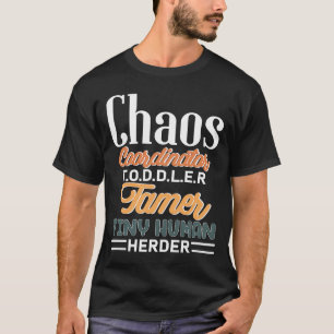 Camiseta El coordinador del caos, pequeño tamer, pequeño pa