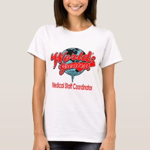 Camiseta El coordinador médico más grande del personal de