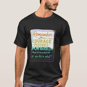 Camiseta El coraje avanza