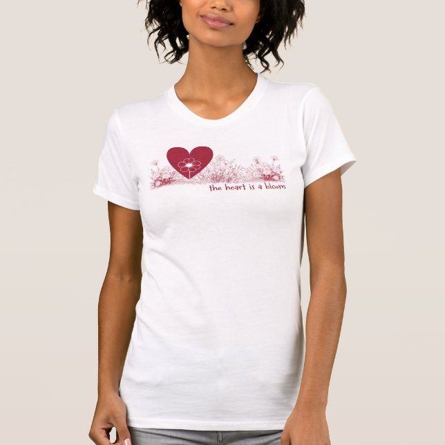 Camiseta El corazón es un florecimiento salvaje (Anverso)