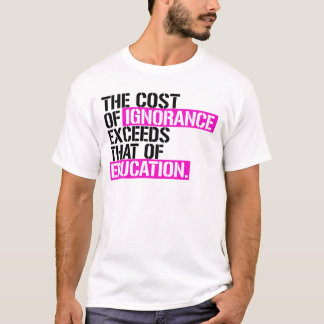 CAMISETA EL COSTO DE LA IGNORANCIA