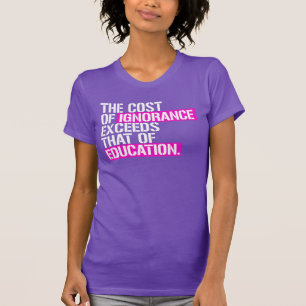 Camiseta El costo de la ignorancia