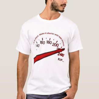 Camiseta El costo de la velocidad: una elección mortal