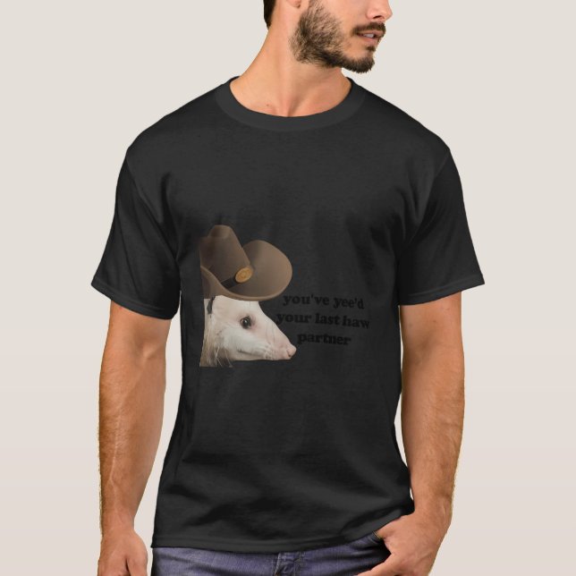 Camiseta El Cowboy Gracioso Possum Yeed Your Last Haw Partn (Anverso)