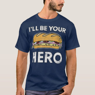 Camiseta El creador de sandwich Hoagie Sub Lover será tu hé