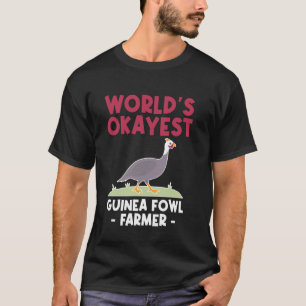 Camiseta El criador de gallinas de Guinea más o menos del m