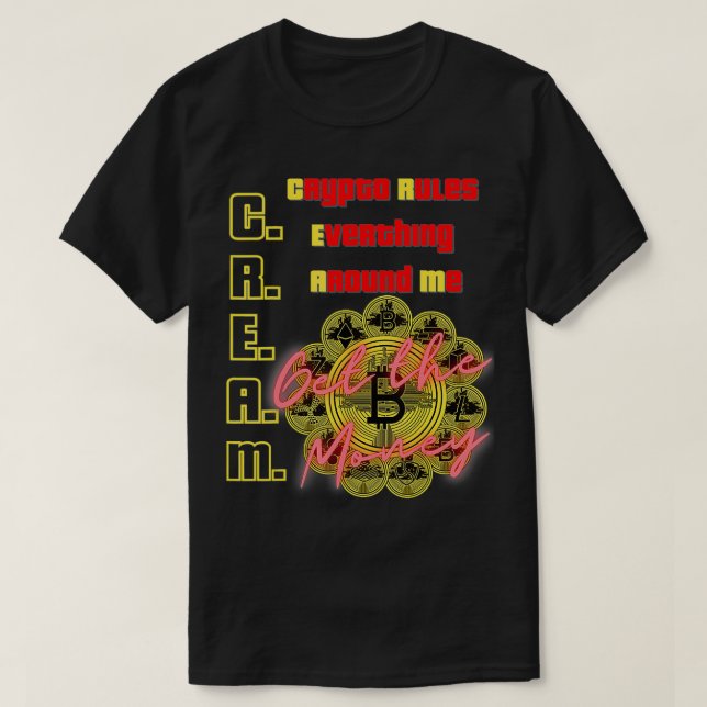 Camiseta El Cripto Regula Todo A Mi Alrededor, C (Diseño del anverso)