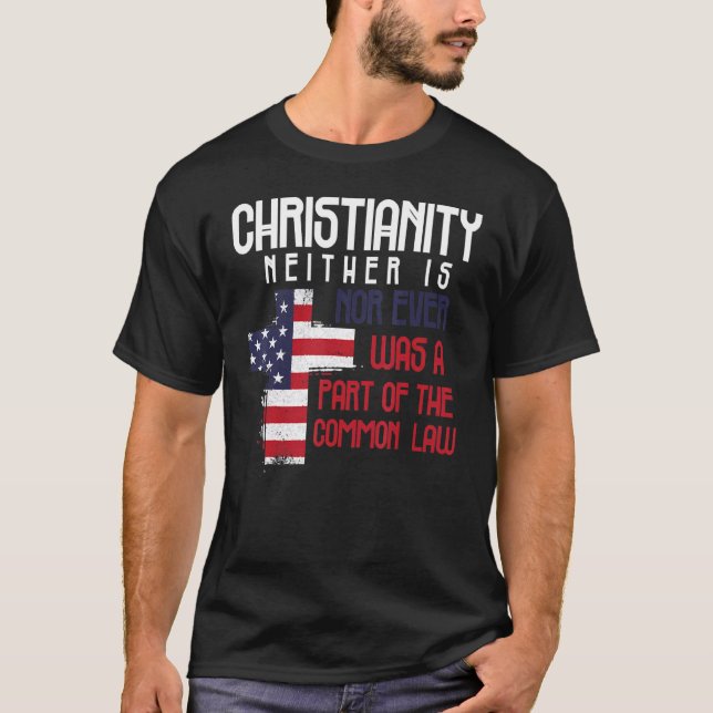 Camiseta El Cristianismo Ni Nunca Fue Parte De La Co (Anverso)