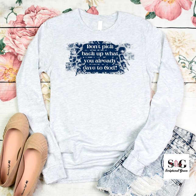 Camiseta El cristiano gracioso se lo da a Dios (Subido por el creador)