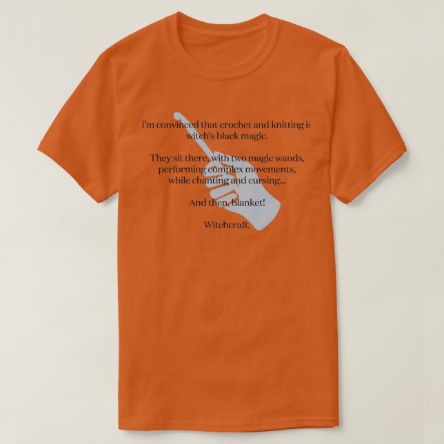 Camiseta El crochet y el tejido son hechizos negros (2) (Diseño del anverso)